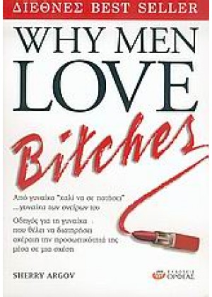 WHY MEN LOVE BITCHES
