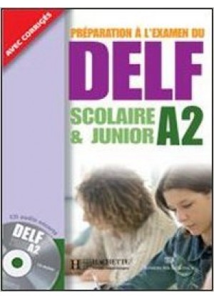 DELF A2 SCOLAIRE & JUNIOR+CD+CORRIGES