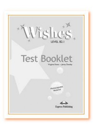 WISHES B2.1 TEST BOOKLET