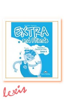 EXTRA AND FRIENDS A TEACHERS RESOURCE PACK