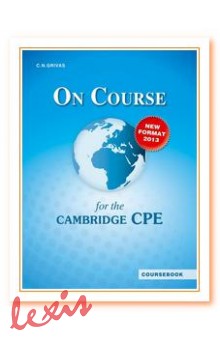 ON COURSE CAMBRIDGE CPE NEW FORMAT 2013