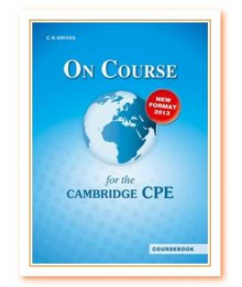 ON COURSE CAMBRIDGE CPE NEW FORMAT 2013