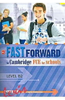 FAST FORWARD TO CAMBRIDGE FCE FOR SCHOOLS