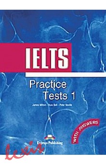 IELTS PRACTICE TESTS 1: BOOK WITH ANSWERS