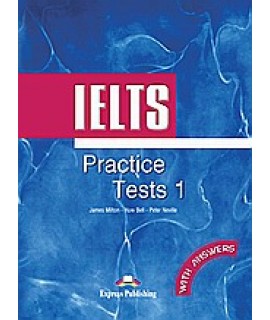 IELTS PRACTICE TESTS 1: BOOK WITH ANSWERS