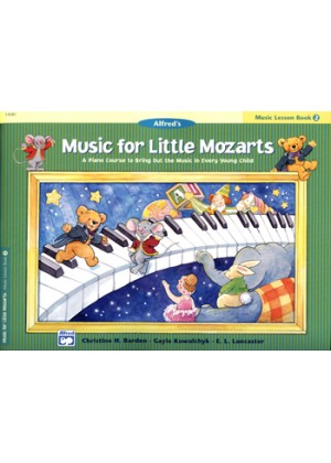 ALFREDS MUSIC FOR LITTLE MOZARTS - LESSON 2